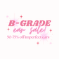 B-GRADE CLEARANCE