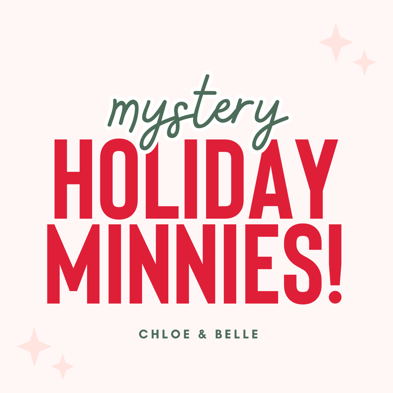 MYSTERY HOLIDAY MINNIE’S